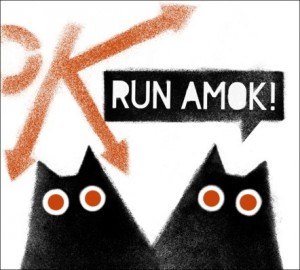 Run Amok